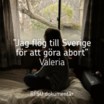 RFSU dokumentär: "Jag flög till Sverige för att göra abort"